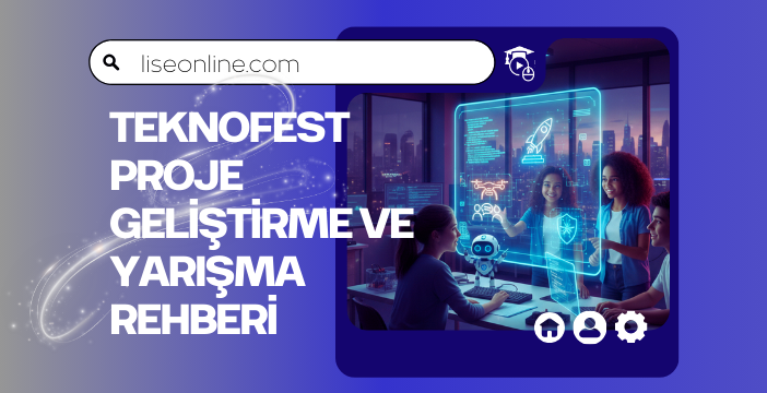 TEKNOFEST Proje Geliştirme ve Yarışma Rehberi